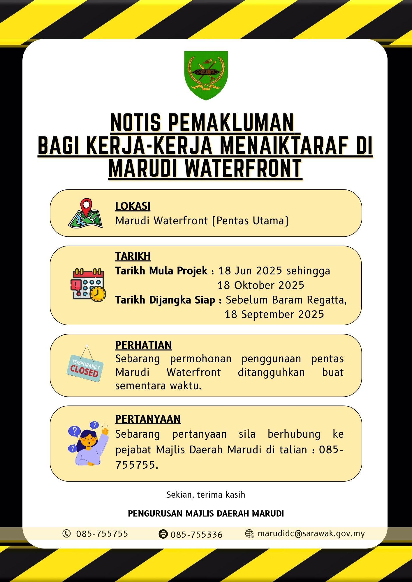 NOTIS PEMAKLUMAN BAGI KERJA - KERJA MENAIKTARAF DI MARUDI WATERFRONT